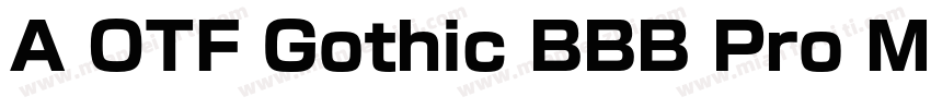 A OTF Gothic BBB Pro Mediu字体转换